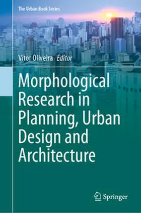 Oliveira |  Morphological Research in Planning, Urban Design and Architecture | eBook | Sack Fachmedien