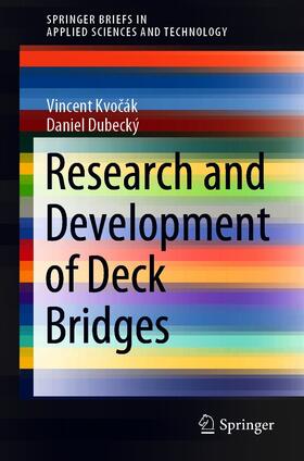 Kvocák / Dubecký |  Research and Development of Deck Bridges | eBook | Sack Fachmedien