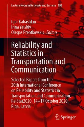 Kabashkin / Yatskiv / Prentkovskis |  Reliability and Statistics in Transportation and Communication | eBook | Sack Fachmedien