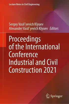 Klyuev |  Proceedings of the International Conference Industrial and Civil Construction 2021 | eBook | Sack Fachmedien