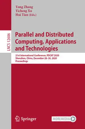 Zhang / Xu / Tian |  Parallel and Distributed Computing, Applications and Technologies | eBook | Sack Fachmedien