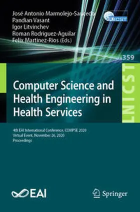 Marmolejo-Saucedo / Vasant / Litvinchev |  Computer Science and Health Engineering in Health Services | eBook | Sack Fachmedien