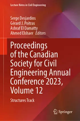 Desjardins / Poitras / El Damatty |  Proceedings of the Canadian Society for Civil Engineering Annual Conference 2023, Volume 12 | eBook | Sack Fachmedien