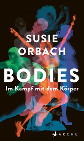 Orbach |  Bodies. Im Kampf mit dem Körper | eBook | Sack Fachmedien