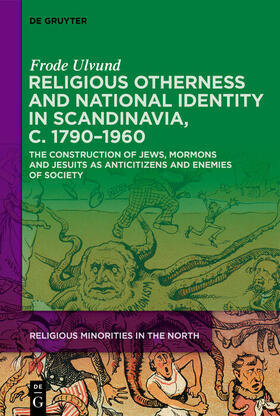Ulvund |  Religious Otherness and National Identity in Scandinavia, c. 1790–1960 | eBook |  Sack Fachmedien