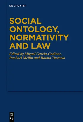 Garcia-Godinez / Mellin / Tuomela |  Social Ontology, Normativity and Law | eBook | Sack Fachmedien