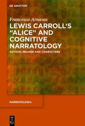 Arnavas |  Lewis Carroll's "Alice" and Cognitive Narratology | eBook | Sack Fachmedien