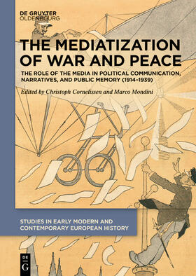 Cornelissen / Mondini |  The Mediatization of War and Peace | eBook | Sack Fachmedien