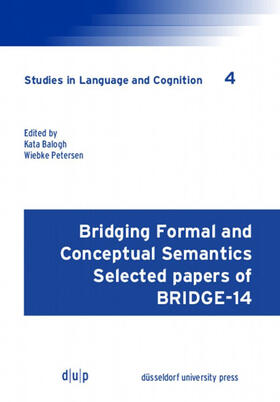 Balogh / Petersen |  Bridging Formal and Conceptual Semantics | eBook | Sack Fachmedien