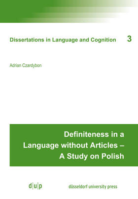 Czardybon |  Definiteness in a Language without Articles – A Study on Polish | eBook | Sack Fachmedien