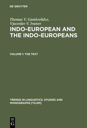 Gamkrelidze / Ivanov |  Indo-European and the Indo-Europeans | eBook | Sack Fachmedien