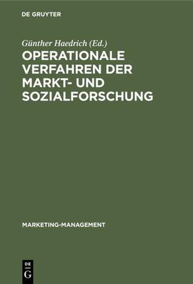 Haedrich |  Operationale Verfahren der Markt- und Sozialforschung | eBook | Sack Fachmedien