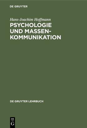 Hoffmann |  Psychologie und Massenkommunikation | eBook | Sack Fachmedien