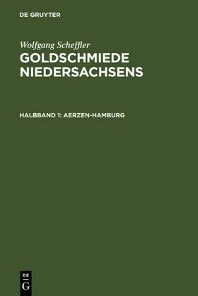 Scheffler |  Goldschmiede Niedersachsens | eBook | Sack Fachmedien