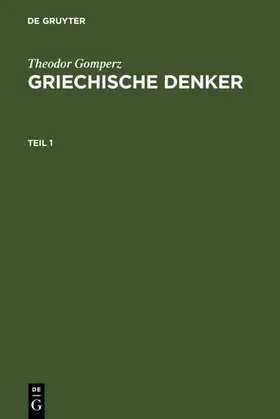 Gomperz |  Griechische Denker | eBook | Sack Fachmedien