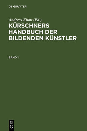 Klimt |  Kürschners Handbuch der Bildenden Künstler | eBook | Sack Fachmedien