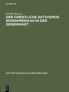 Bornhausen |  Der christliche Aktivismus Nordamerikas in der Gegenwart | eBook | Sack Fachmedien