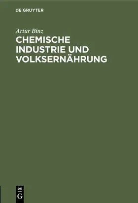 Binz |  Chemische Industrie und Volksernährung | eBook | Sack Fachmedien