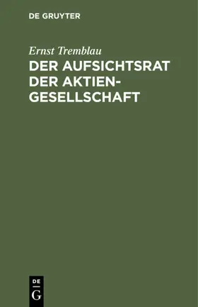 Tremblau |  Der Aufsichtsrat der Aktiengesellschaft | eBook | Sack Fachmedien