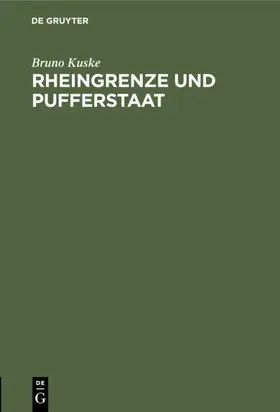 Kuske |  Rheingrenze und Pufferstaat | eBook | Sack Fachmedien