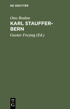 Brahm / Freytag |  Karl Stauffer-Bern | eBook | Sack Fachmedien