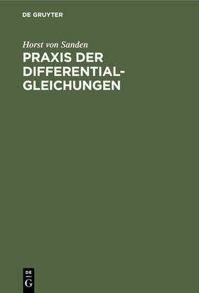 Sanden |  Praxis der Differentialgleichungen | eBook | Sack Fachmedien