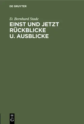 Stade |  Einst und jetzt Rückblicke u. Ausblicke | eBook | Sack Fachmedien