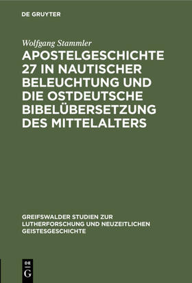 Stammler |  Apostelgeschichte 27 in nautischer Beleuchtung und die ostdeutsche Bibelübersetzung des Mittelalters | eBook | Sack Fachmedien