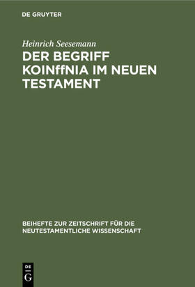 Seesemann |  Der Begriff KoinOnia im Neuen Testament | eBook | Sack Fachmedien