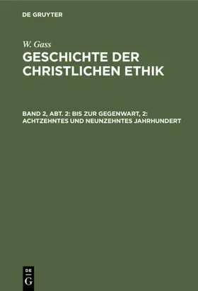 Gass |  Bis zur Gegenwart, 2: Achtzehntes und neunzehntes Jahrhundert | eBook | Sack Fachmedien