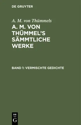 Thümmels |  Vermischte Gedichte | eBook | Sack Fachmedien