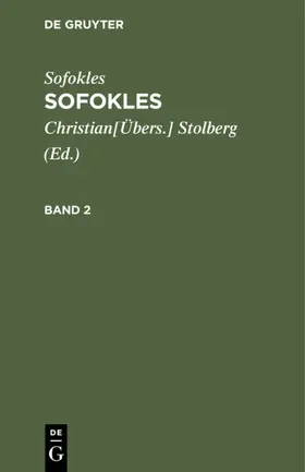 Stolberg / Sofokles |  Sofokles: Sofokles. Band 2 | eBook | Sack Fachmedien