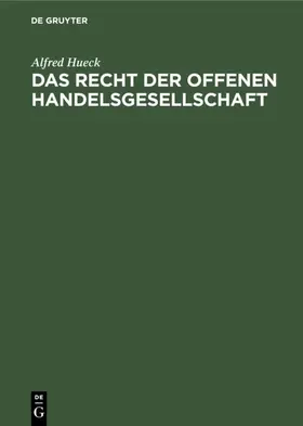 Hueck |  Das Recht der offenen Handelsgesellschaft | eBook | Sack Fachmedien