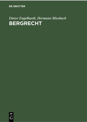 Engelhardt / Miesbach |  Bergrecht | eBook | Sack Fachmedien