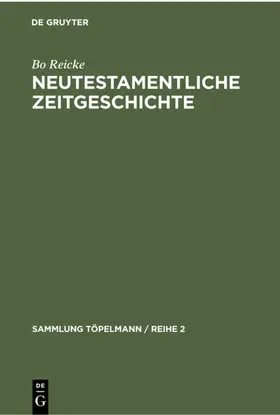 Reicke |  Neutestamentliche Zeitgeschichte | eBook | Sack Fachmedien