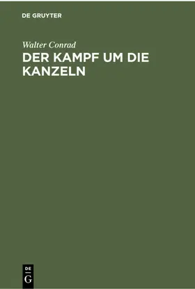 Conrad |  Der Kampf um die Kanzeln | eBook | Sack Fachmedien