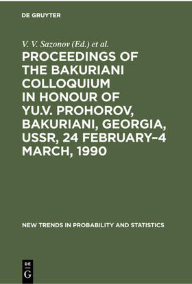 Sazonov / Shervashidze |  Proceedings of the Bakuriani Colloquium in Honour of Yu.V. Prohorov, Bakuriani, Georgia, USSR, 24 February–4 March, 1990 | eBook | Sack Fachmedien