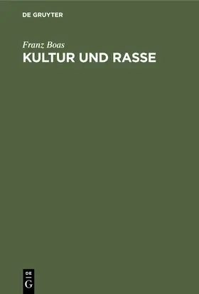 Boas |  Kultur und Rasse | eBook | Sack Fachmedien