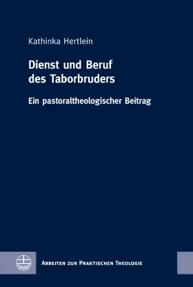 Hertlein |  Dienst und Beruf des Taborbruders | eBook | Sack Fachmedien