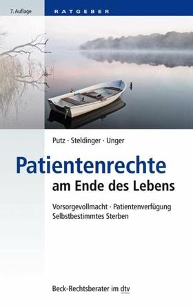 Putz / Steldinger / Unger |  Patientenrechte am Ende des Lebens | eBook | Sack Fachmedien