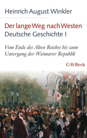 Winkler |  Der lange Weg nach Westen - Deutsche Geschichte I | eBook | Sack Fachmedien