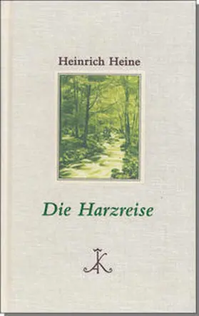 Heine / Bark |  Die Harzreise | eBook | Sack Fachmedien