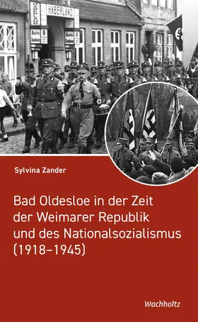 Zander |  Bad Oldesloe in der Zeit der Weimarer Republik und des Nationalsozialismus | eBook | Sack Fachmedien