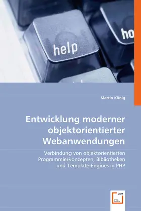 König |  Entwicklung moderner objektorientierter Webanwendungen | eBook | Sack Fachmedien