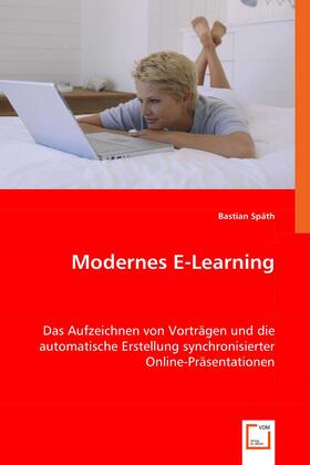 Späth |  Modernes E-Learning | eBook | Sack Fachmedien