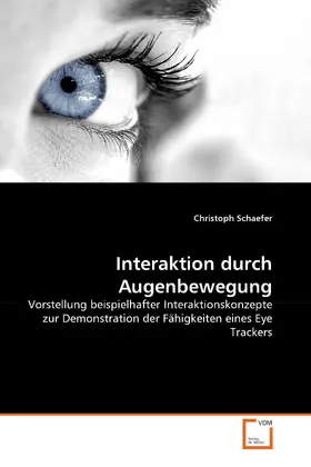 Schaefer |  Interaktion durch Augenbewegung | eBook | Sack Fachmedien