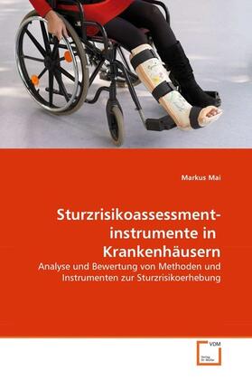 Mai |  Sturzrisikoassessment­instrumente in  Krankenhäusern | eBook | Sack Fachmedien