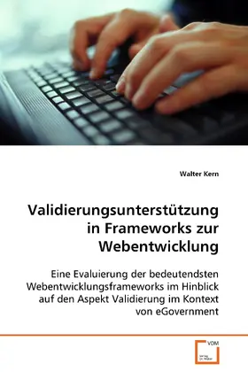 Kern |  Validierungsunterstützung inFrameworks zur Webentwicklung | eBook | Sack Fachmedien