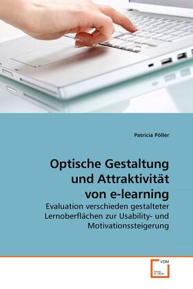 Pöller |  Optische Gestaltung und Attraktivität von e-learning | eBook | Sack Fachmedien
