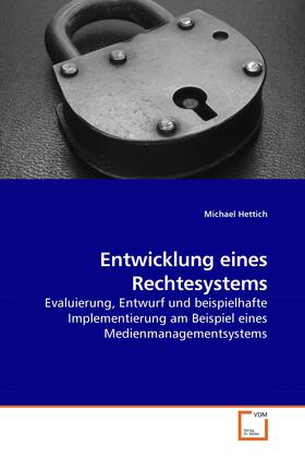 Hettich |  Entwicklung eines Rechtesystems | eBook | Sack Fachmedien